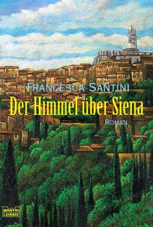 ISBN 9783404148912: Der Himmel über Siena.