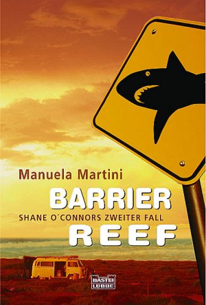 gebrauchtes Buch – Manuela Martini – Barrier Reef: Shane OConnors zweiter Fall (Allgemeine Reihe. Bastei Lübbe Taschenbücher)