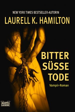 gebrauchtes Buch – Laurell K. Hamilton – Bittersüße Tode