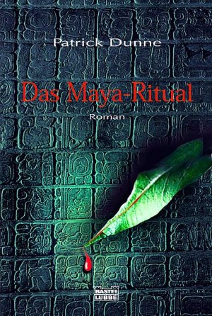 gebrauchtes Buch – Patrick Dunne – Das Maya-Ritual