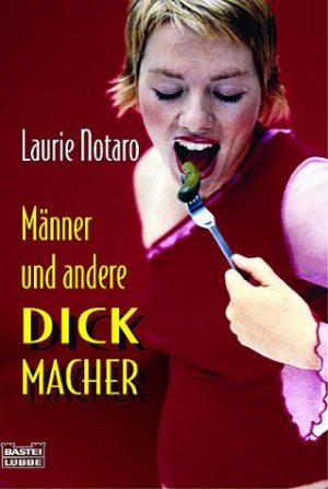 ISBN 9783404151707: Männer und andere Dickmacher