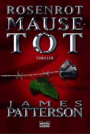 ISBN 9783404151738: Rosenrot Mausetot . Thriller