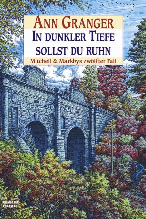 ISBN 9783404152926: In dunkler Tiefe sollst du ruhn - Mitchell & Markbys zwölfter Fall