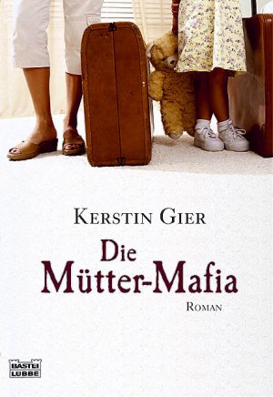 gebrauchtes Buch – Kerstin Gier – Die Mütter-Mafia