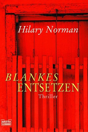 ISBN 9783404153619: Blankes Entsetzen – Thriller