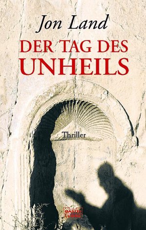 gebrauchtes Buch – Jon Land – Der Tag des Unheils - bk102