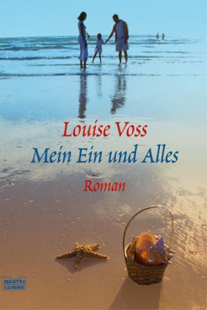 ISBN 9783404154081: Mein Ein und Alles: Roman