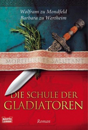 ISBN 9783404154241: Die Schule der Gladiatoren