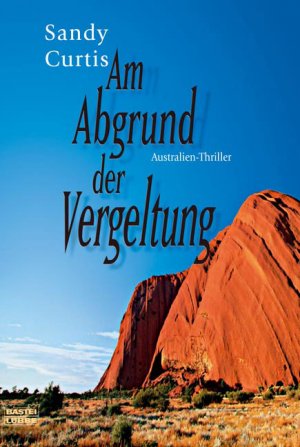 ISBN 9783404154883: Am Abgrund der Vergeltung : Australien-Thriller