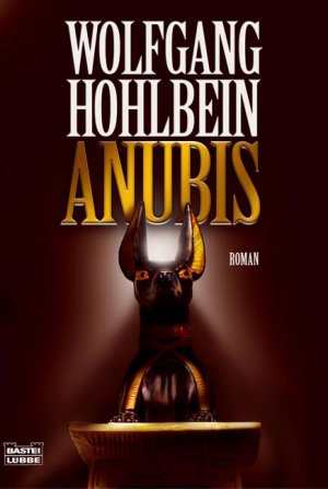 ISBN 9783404155606: Anubis. Roman (Allgemeine Reihe. Bastei Lübbe Taschenbücher) Hohlbein, Wolfgang