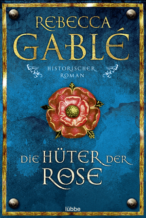 ISBN 9783404156832: Die Hüter der Rose