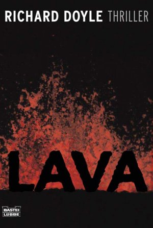 ISBN 9783404158041: Lava: Katastrophen Thriller (Allgemeine Reihe. Bastei Lübbe Taschenbücher)