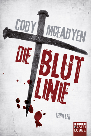 ISBN 9783404158539: Die Blutlinie – Thriller. Smoky Barrett, Bd. 1