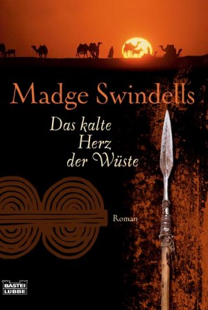 gebrauchtes Buch – Madge Swindells – Das kalte Herz der Wüste: Roman