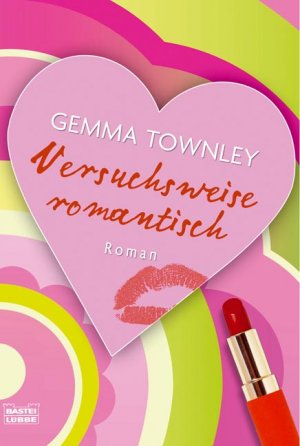 gebrauchtes Buch – Gemma Townley – Versuchsweise romantisch