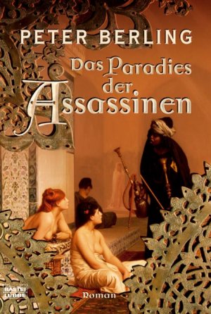 ISBN 9783404159093: Das Paradies der Assassinen