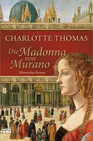 ISBN 9783404159345: Die Madonna von Murano