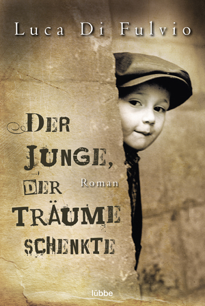 ISBN 9783404160617: Der Junge, der Träume schenkte – Roman