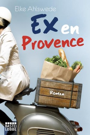 ISBN 9783404160822: Ex en Provence