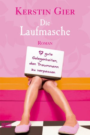 ISBN 9783404161782: Die Laufmasche - 17 gute Gelegenheiten, den Traummann zu verpassen