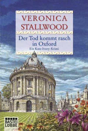 ISBN 9783404164660: Der Tod kommt rasch in Oxford – Ein Kate-Ivory-Krimi