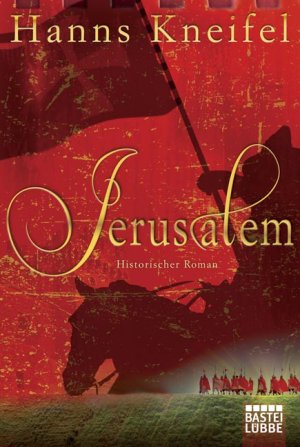 gebrauchtes Buch – Hanns Kneifel – Jerusalem : historischer Roman (bc4t)