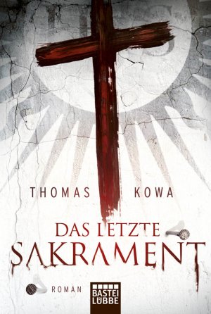 ISBN 9783404166749: Das letzte Sakrament,  -  Roman