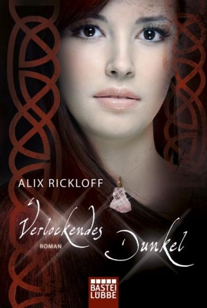 gebrauchtes Buch – Alix Rickloff – Verlockendes Dunkel  (u5t)