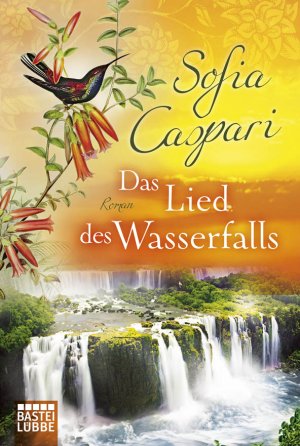 ISBN 9783404168903: Das Lied des Wasserfalls