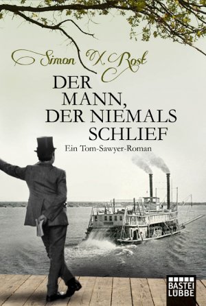 ISBN 9783404170081: Der Mann, der niemals schlief - Ein Tom-Sawyer-Roman