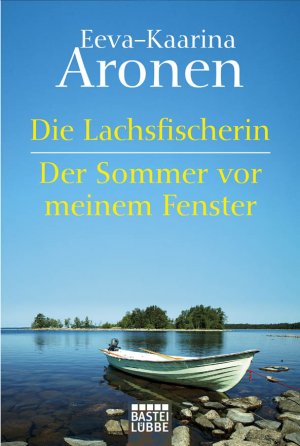 ISBN 9783404170265: Die Lachsfischerin/Der Sommer vor meinem Fenster - Zwei Romane in einem Band