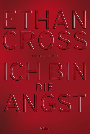 gebrauchtes Buch – Ethan Cross – Ich bin die Angst