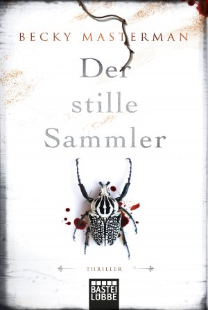 gebrauchtes Buch – Becky Masterman – Der stille Sammler   (Originaltitel - Rage against the Dying)