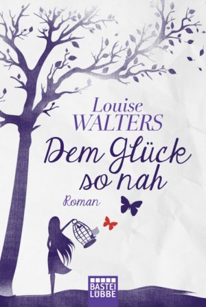 ISBN 9783404172085: Dem Glück so nah  (a)