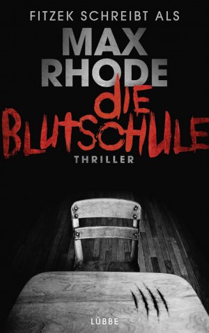 gebrauchtes Buch – Max Rhode – Die Blutschule