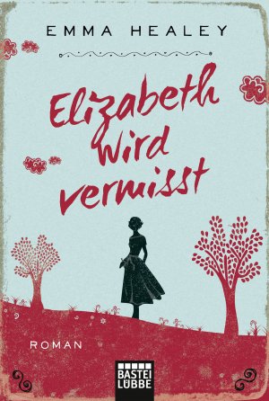 ISBN 9783404172733: Elizabeth wird vermisst