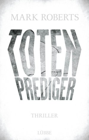 ISBN 9783404173860: Totenprediger. Psycho-Thriller. Ein Fall für DCI eve Clay