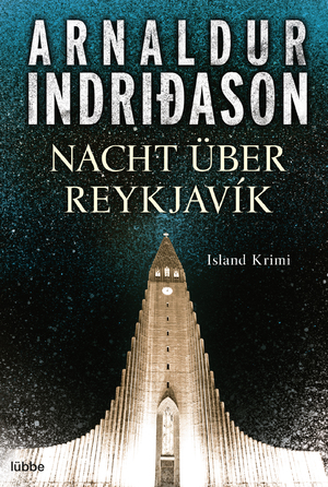 gebrauchtes Buch – Indridason, Arnaldur / Bürling – Nacht über Reykjavík : Island Krimi / Arnaldur Indri ason ; Übersetzung aus dem Isländischen von Coletta Bürling