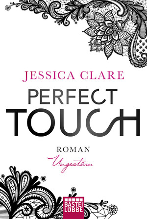 ISBN 9783404174669: Perfect Touch - Ungestüm: Roman (Billionaires and Bridesmaids, Band 1)