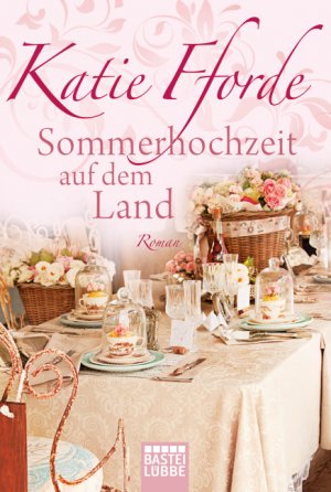 gebrauchtes Buch – Katie Fforde – Sommerhochzeit auf dem Land - bk282