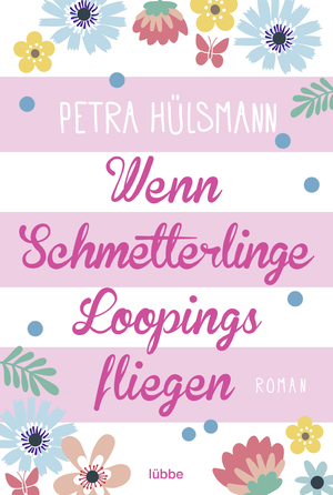 gebrauchtes Buch – Petra Hülsmann – Wenn Schmetterlinge Loopings fliegen: Roman (Hamburg-Reihe, Band 2) Roman