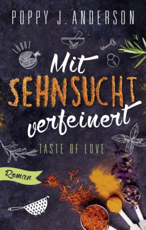 ISBN 9783404176601: Taste of Love - Mit Sehnsucht verfeinert