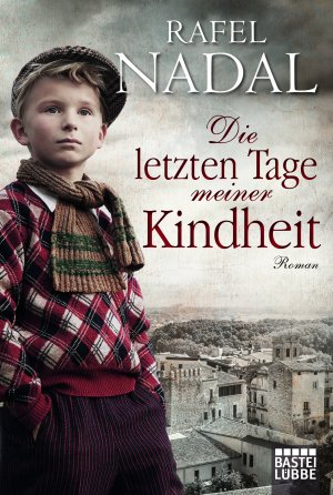 ISBN 9783404176786: Die letzten Tage meiner Kindheit – Roman