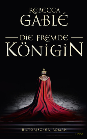 ISBN 9783404177028: Die fremde Königin – Historischer Roman