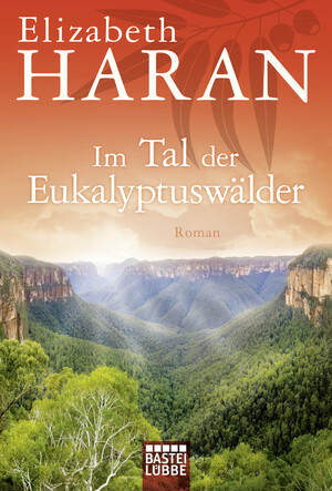 ISBN 9783404177530: Im Tal der Eukalyptuswälder