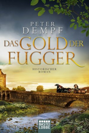 ISBN 9783404177684: Das Gold der Fugger Historischer Roman