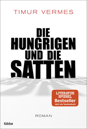 gebrauchtes Buch – Die Hungrigen und die Satten: Roman