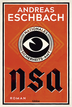 gebrauchtes Buch – Andreas Eschbach – NSA - Nationales Sicherheits-Amt