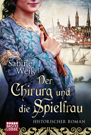 ISBN 9783404179374: Der Chirurg und die Spielfrau – Historischer Roman