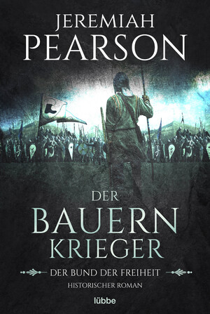 ISBN 9783404180202: Der Bauernkrieger - Der Bund der Freiheit. Historischer Roman